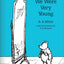 When We Were Very Young by Miakarts Books (Paperback)