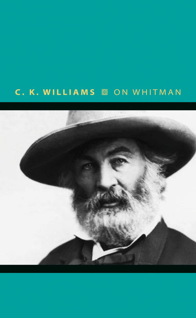 On Whitman (Writers on Writers, 8)