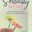 Sexually Woke: Awaken the Secrets to Your Best Sex Life in Midlife & Beyond