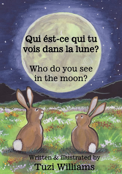 Who do you see in the moon? / Qui ést-ce qui tu vois dans la lune? (French Edition)