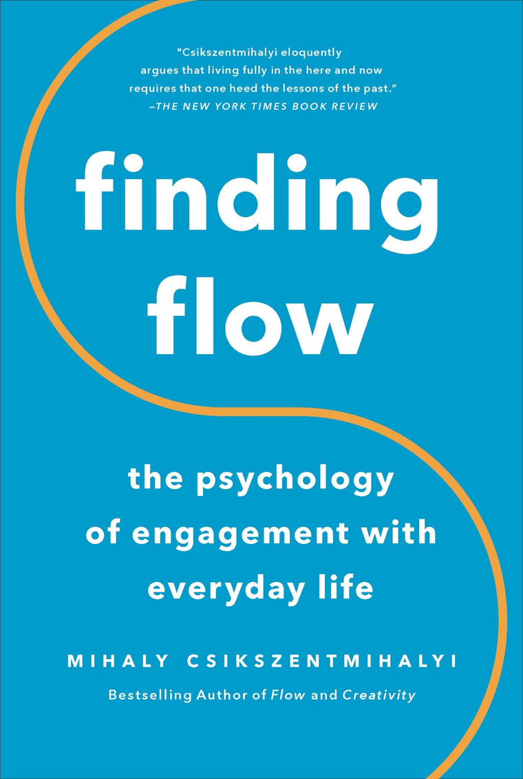 Finding Flow: The Psychology of Engagement with Everyday Lif