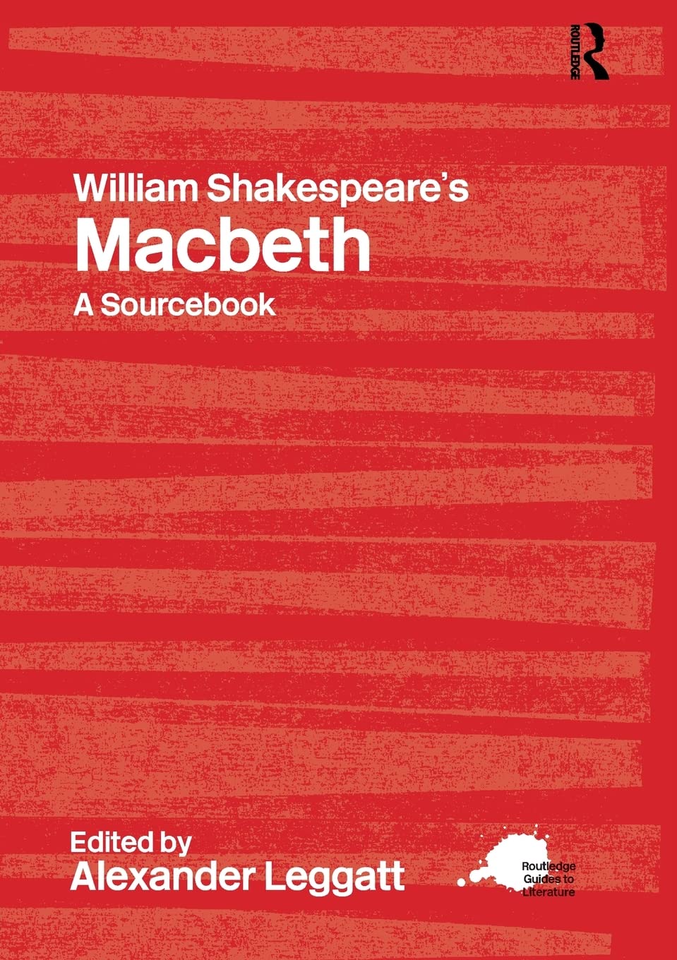 William Shakespeare's Macbeth (Routledge Guides to Literature)