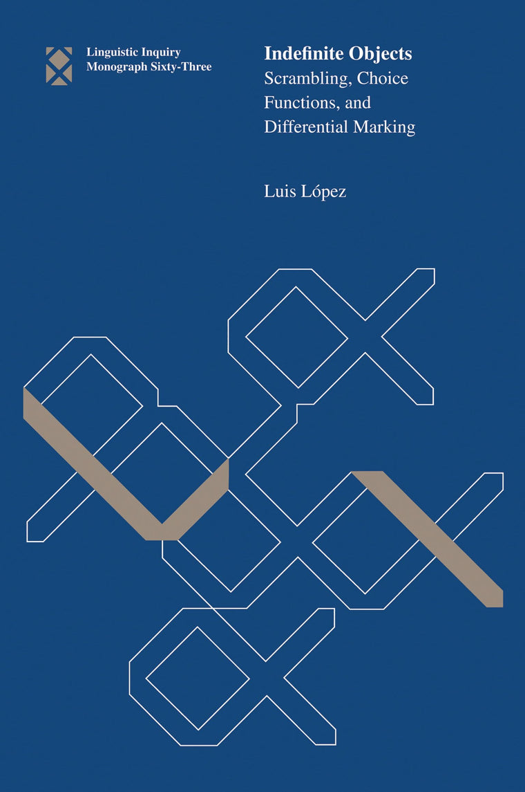 Indefinite Objects: Scrambling, Choice Functions, and Differential Marking (Linguistic Inquiry Monographs)