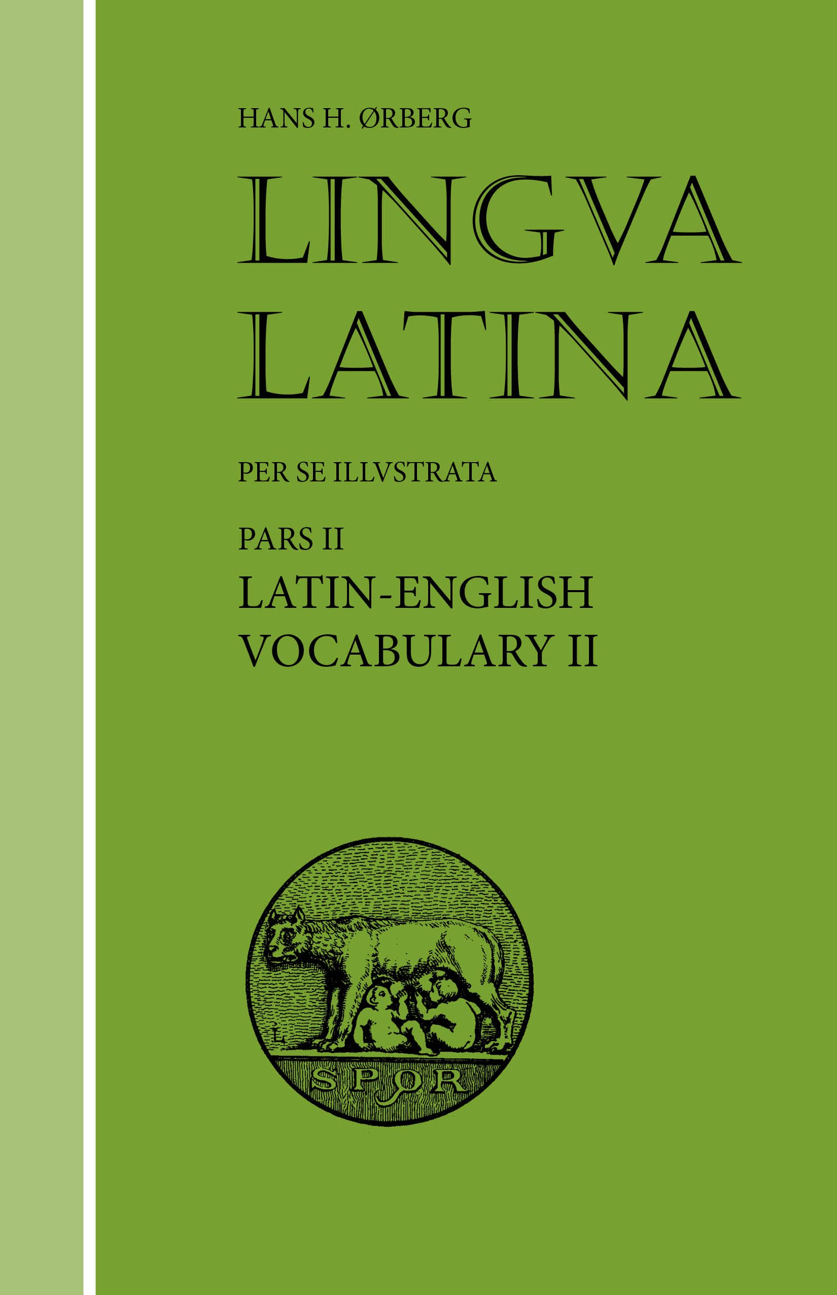 Lingua Latina: Pars II: Latin-English Vocabulary II (Latin Edition)