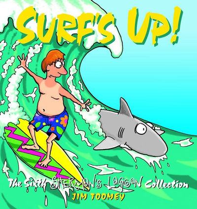 Surf's Up!: The Sixth Sherman's Lagoon Collection