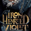 Iron Hearted Violet