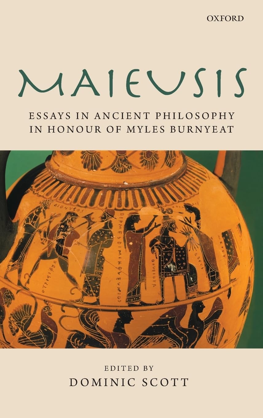 Maieusis: Essays in Ancient Philosophy in Honour of Myles Burnyeat