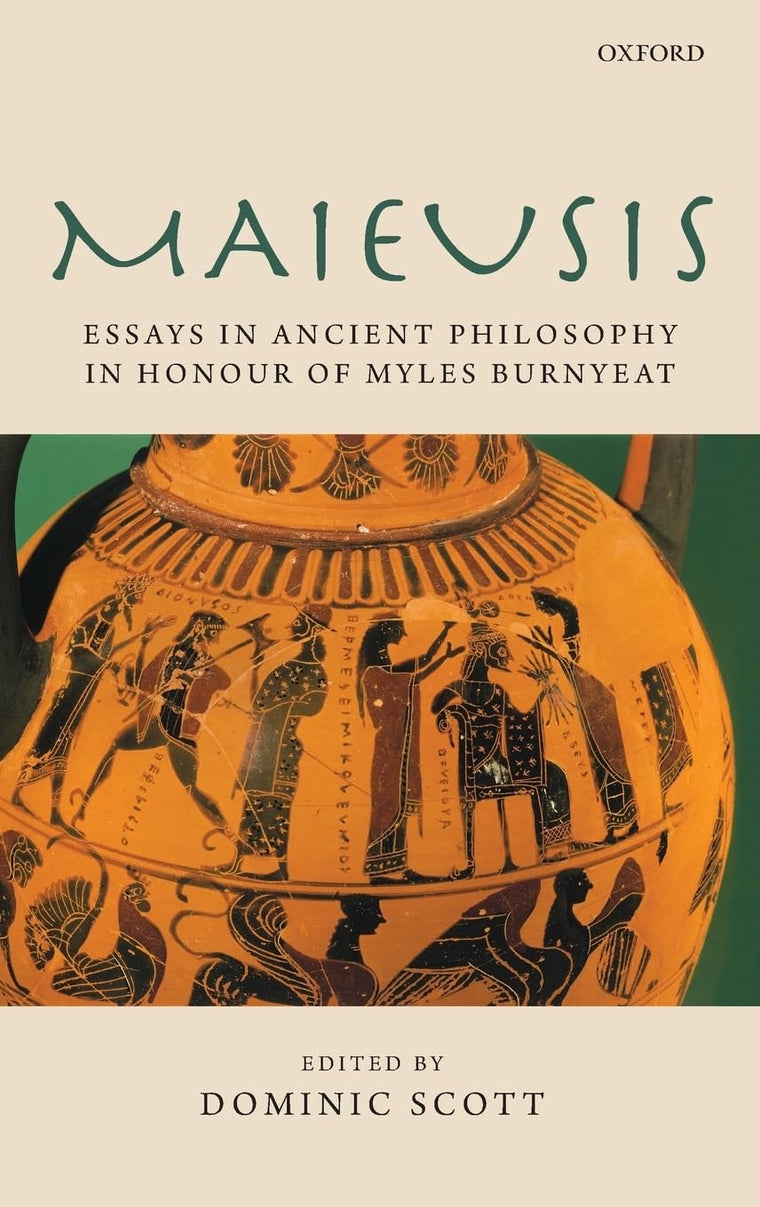 Maieusis: Essays in Ancient Philosophy in Honour of Myles Burnyeat
