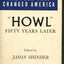 The Poem That Changed America: "Howl" Fifty Years Later by S