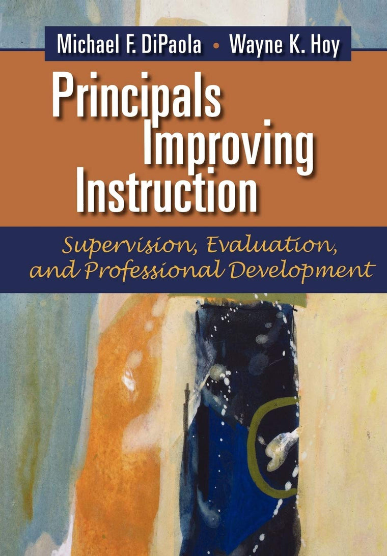 Principals Improving Instruction: Supervision, Evaluation, and Professional Development