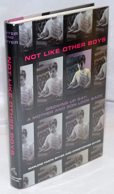 Not Like Other Boys Growing Up Gay: A Mother and Son Look Back