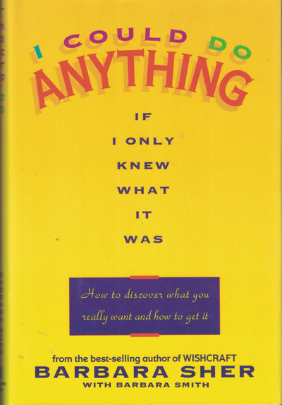 I Could Do Anything, If I Only Knew What It Was