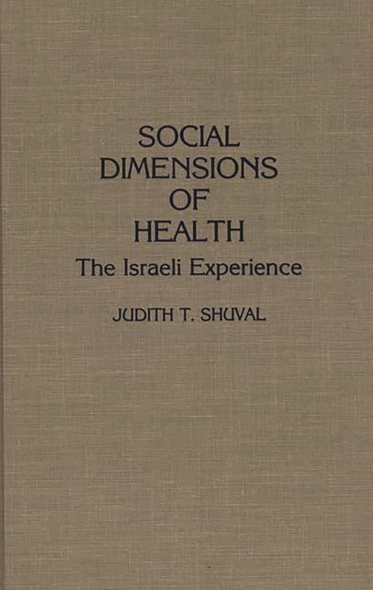 Social Dimensions of Health: The Israeli Experience