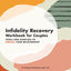 Infidelity Recovery Workbook for Couples: Tools and Exercises to Rebuild Your Relationship