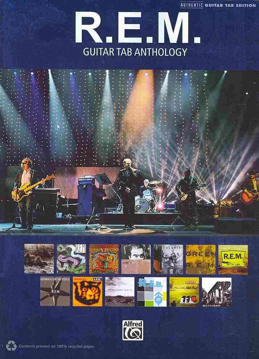 R.E.M. - Guitar Tab Anthology: Note-for-Note Guitar Tablature
