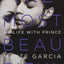 The Most Beautiful: My Life with Prince