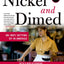 Nickel and Dimed: On (Not) Getting By in America