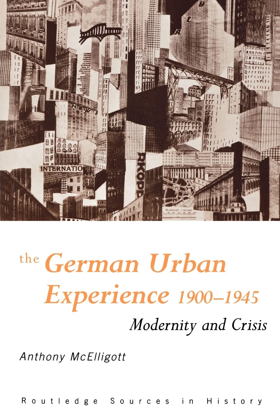 The German Urban Experience (Routledge Sources in History)