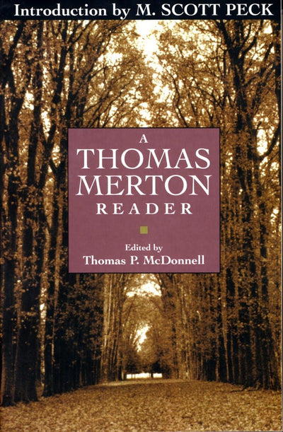 A Thomas Merton Reader by Thomas P. McDonnell
