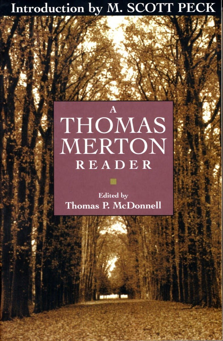 A Thomas Merton Reader by Thomas P. McDonnell