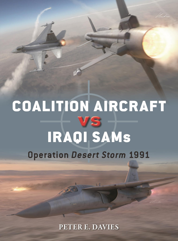 Coalition Aircraft vs Iraqi SAMs: Operation Desert Storm 1991 (Duel, 148)