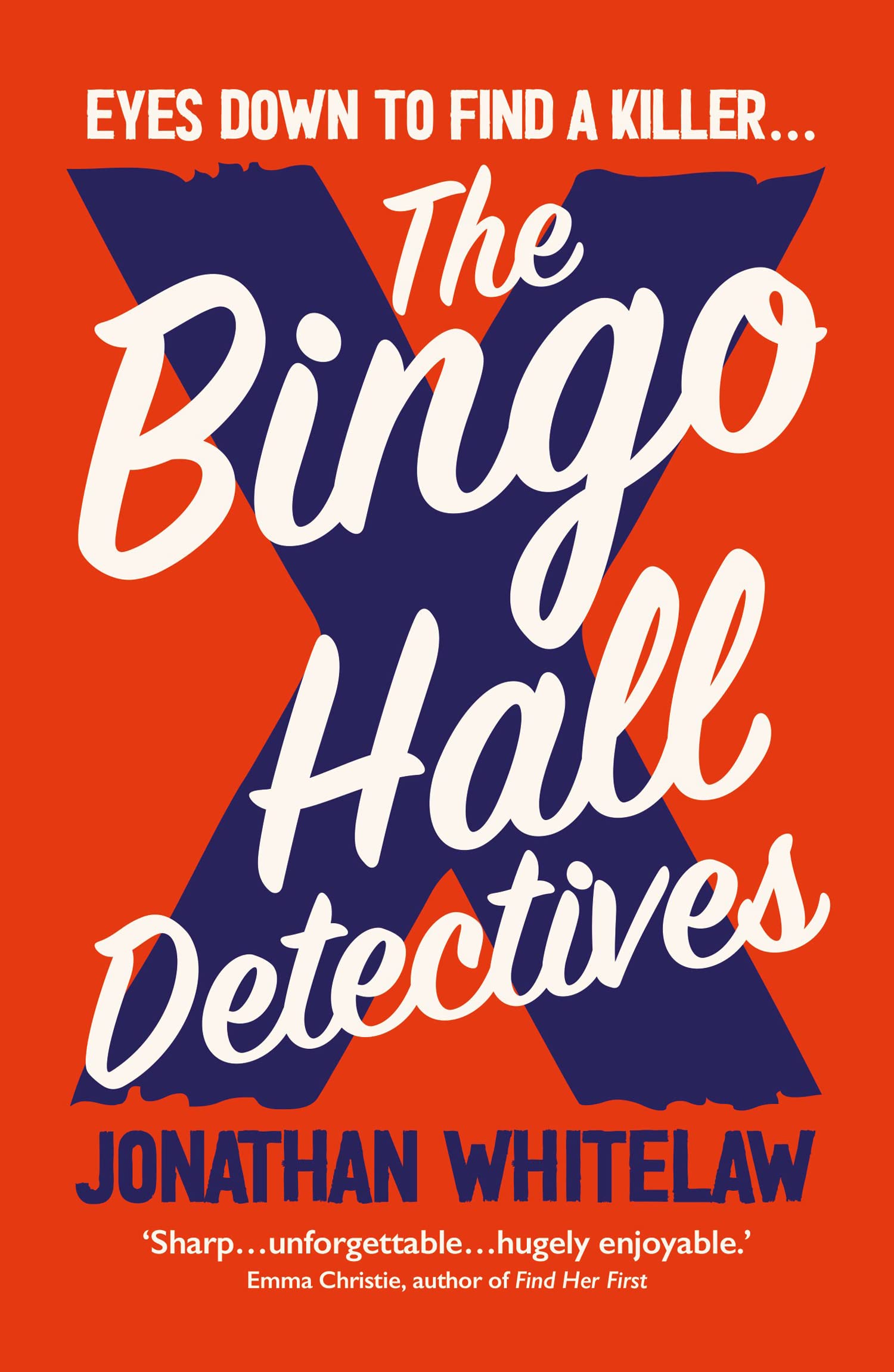 The Bingo Hall Detectives: The hilarious debut crime novel from Jonathan Whitelaw (Bingo Hall Detectives Book 1)