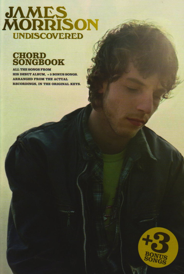 JAMES MORRISON: UNDISCOVERED (CHORD SONGBOOK)