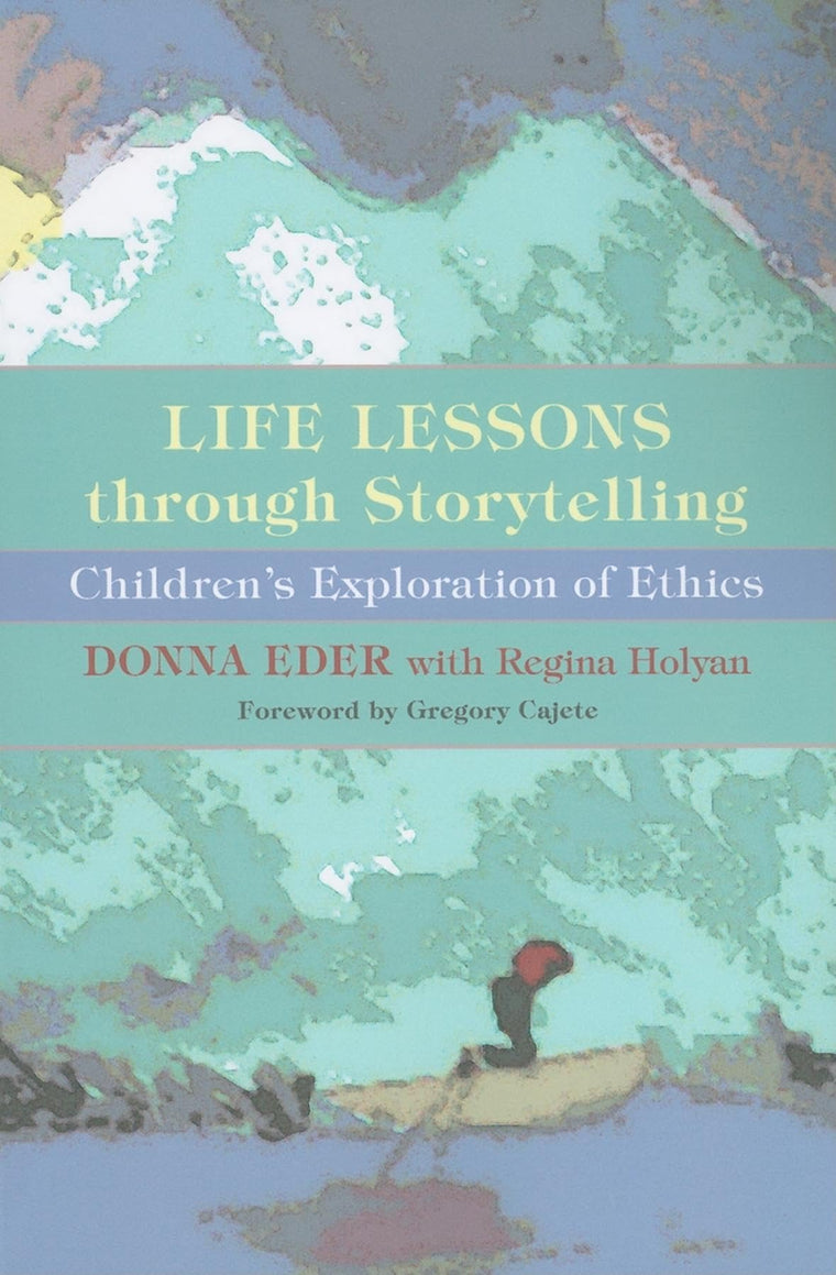 Life Lessons through Storytelling: Children's Exploration of Ethics