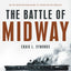 The Battle of Midway (Pivotal Moments in American History)