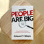 When People Are Big and God Is Small: Overcoming Peer Pressure, Codependency, and the Fear of Man