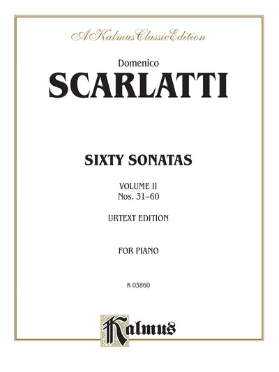 Sixty Sonatas (Urtext), Vol 2: Nos. 31-60 (Kalmus Edition, Vol 2)