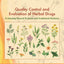 Quality Control and Evaluation of Herbal Drugs: Evaluating Natural Products and Traditional Medicine