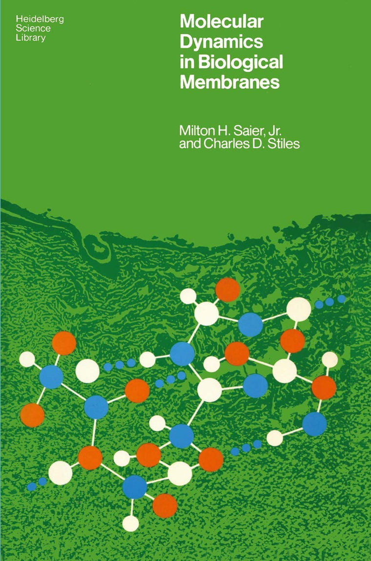 Molecular Dynamics in Biological Membranes (Heidelberg Science Library)