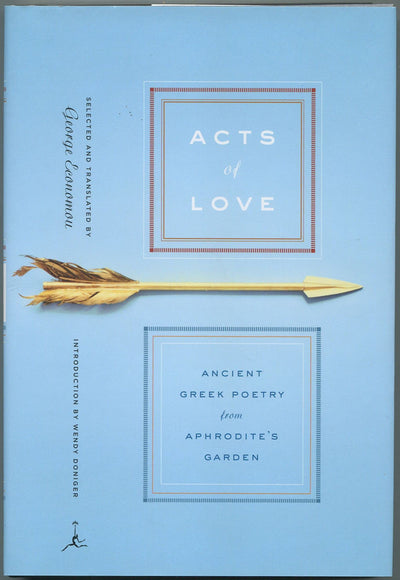 Acts of Love: Ancient Greek Poetry from Aphrodite's Garden (Modern Library)
