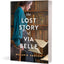 The Lost Story of Via Belle