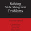 Solving Public-Management Problems: A Case Study Approach