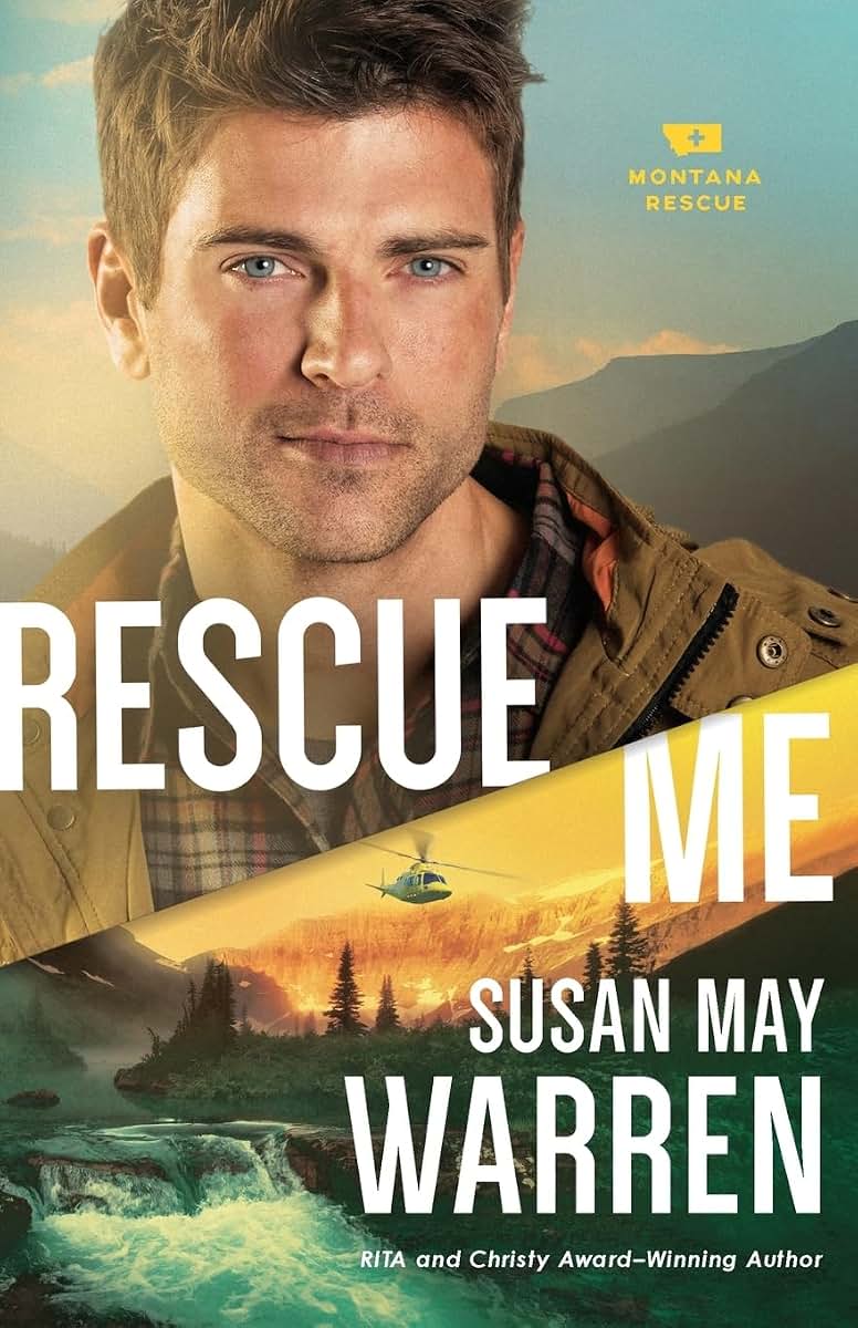 Rescue Me: (A Clean Epic Contemporary Romance with a High Stakes Rescue in Glacier National Park) (Montana Rescue)