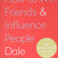 How to Win Friends AND Influence People by Dale Carnegie