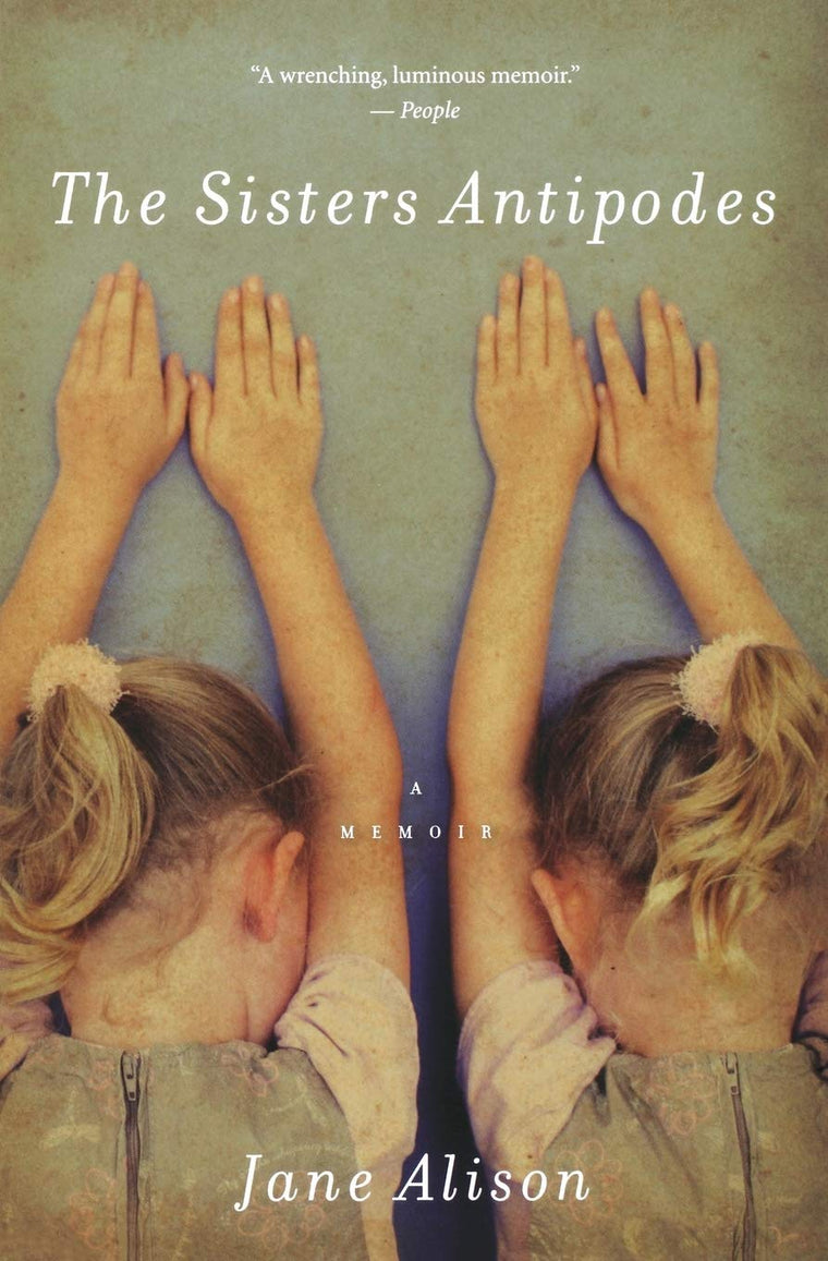 The Sisters Antipodes: A Memoir