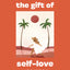 The Gift of Self Love: A Workbook to Help You Build Confidence, Recognize Your Worth, and Learn to Finally Love Yourself (Self Love Workbook for Women)