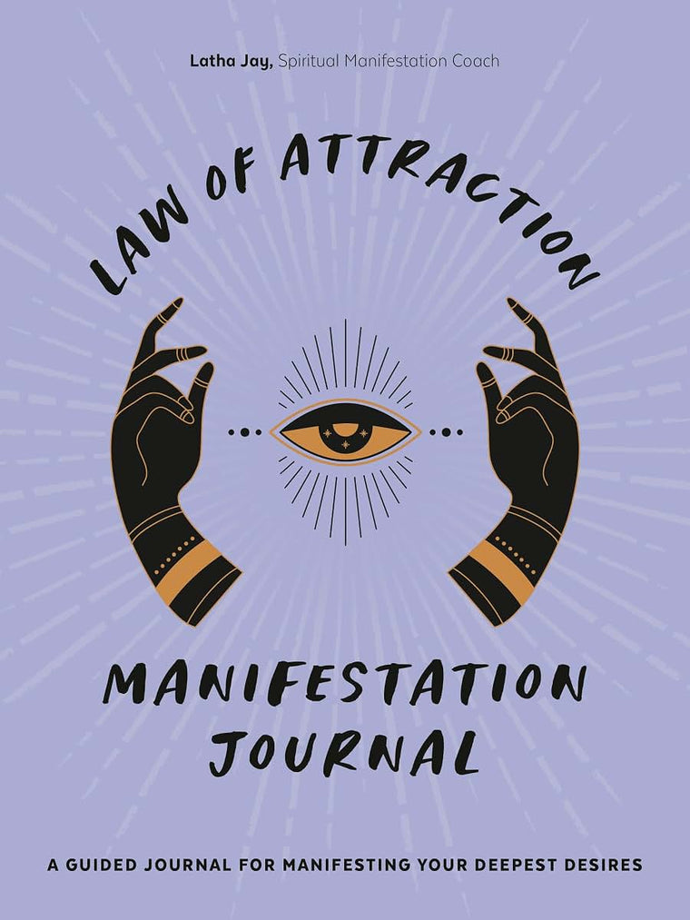 Law of Attraction Manifestation Journal: A Guided Journal for Manifesting Your Deepest Desires