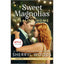 The Sweet Magnolias 4 Book Set by Sherryl Woods (Stealing Home, A Slice of Heaven, Feels Like Family and Welcome to Serenity)
