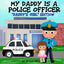 My Daddy is a Police Officer: "Daddys Girl" Edition