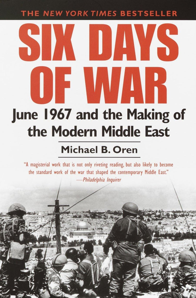 Six Days of War: June 1967 and the Making of the Modern Midd