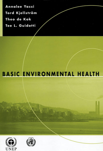 Basic Environmental Health by Yassi, Annalee
