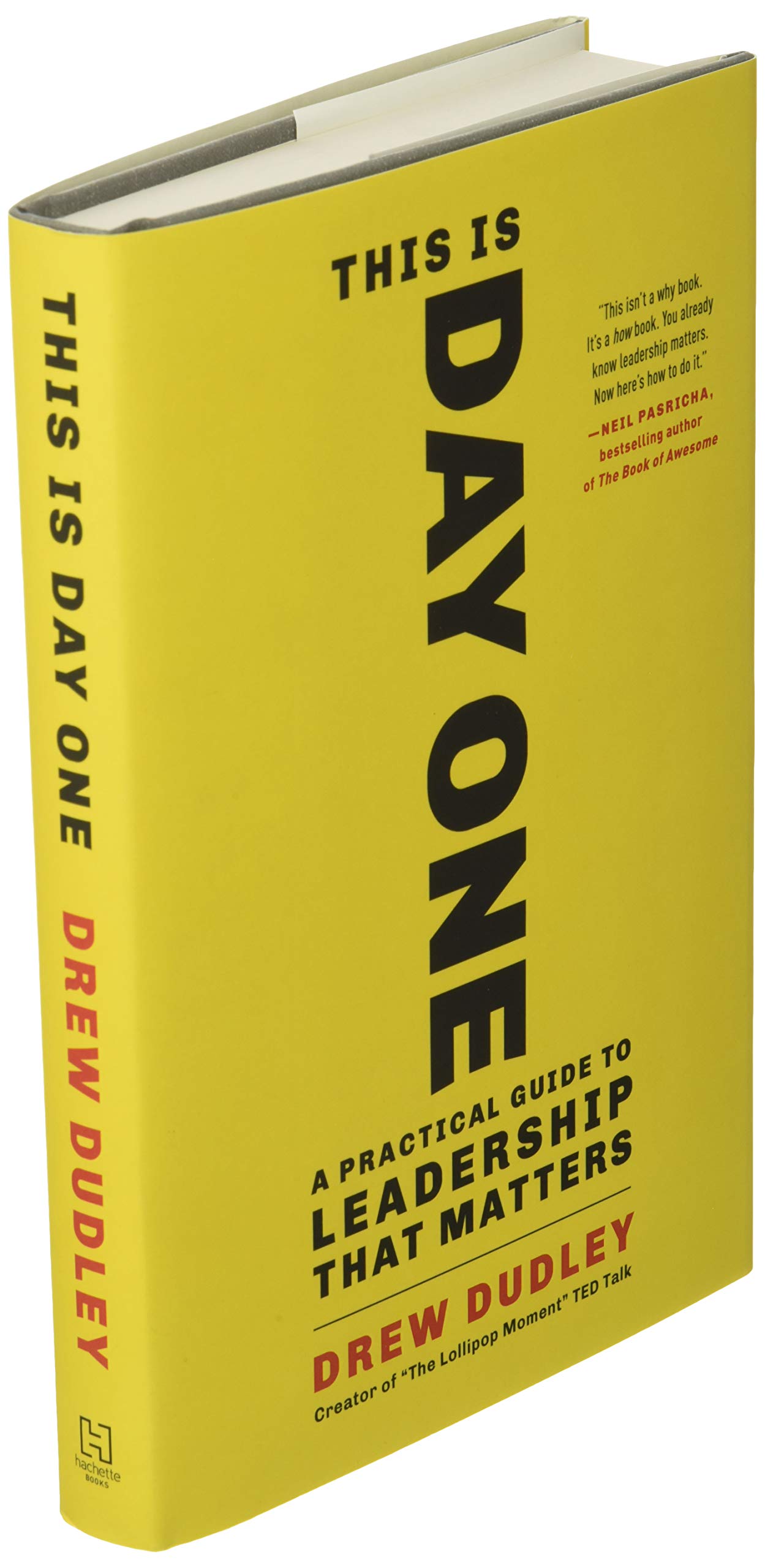 This Is Day One: A Practical Guide to Leadership That Matters