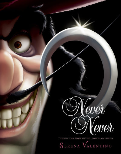 Never Never: Villains, Book 9 by Serena Valentino
