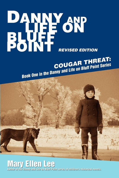 Danny and Life on Bluff Point, Book 1: Cougar Threat
