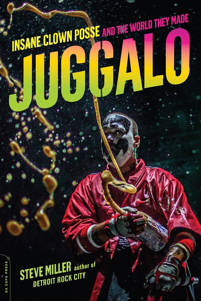 Juggalo by Steve Miller (Miakarts Books)