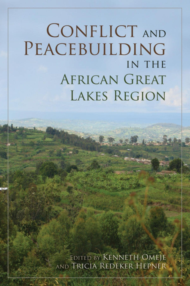 Conflict and Peacebuilding in the African Great Lakes Region